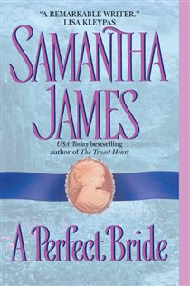 Book cover: A Perfect Bride, by Samantha James (preview)