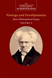 Book cover: Schopenhauer: Parerga and Paralipomena: Volume 2, by Arthur Schopenhauer (preview)