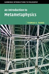Book cover: An Introduction to Metametaphysics, by Tuomas E. Tahko (preview)