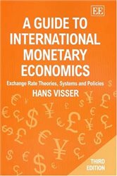 A Guide to International Monetary Economics, Third Edition: Exchange Rate Theories, Systems and Policies