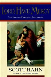 Book cover: Lord, Have Mercy, by Scott Hahn (preview)