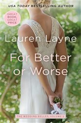 Book cover: For Better or Worse (Book 2 of Wedding Belles) by Lauren Layne (preview)