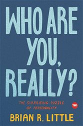 Book cover: Who Are You, Really?, by Brian R. Little (preview)