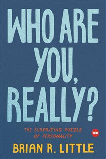 Book cover: Who Are You, Really?, by Brian R. Little (preview)