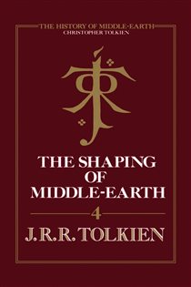 Book cover: The Shaping of Middle-earth (Book 4 of The History of Middle-earth) by Christopher Tolkien (preview)