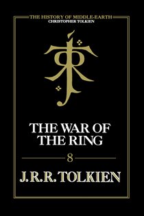 Book cover: The War of the Ring (Book 8 of The History of Middle-earth) by Christopher Tolkien (preview)