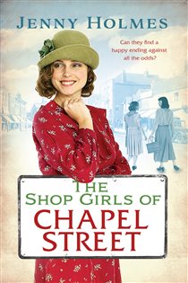 Book cover: The Shop Girls of Chapel Street, by Jenny Holmes (preview)