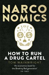 Book cover: Narconomics, by Tom Wainwright (preview)