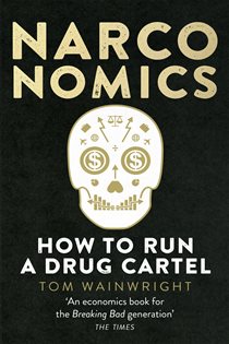 Book cover: Narconomics, by Tom Wainwright (preview)