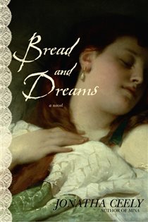 Book cover: Bread and Dreams, by Jonatha Ceely (preview)