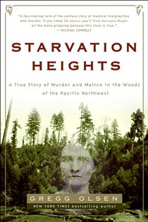 Book cover: Starvation Heights, by Gregg Olsen (preview)