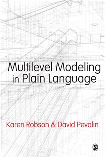 Book cover: Multilevel Modeling in Plain Language, by Karen Robson (preview)