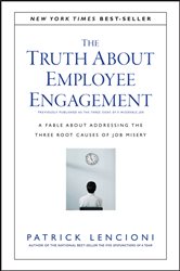 Book cover: The Truth About Employee Engagement, by Patrick M. Lencioni (preview)