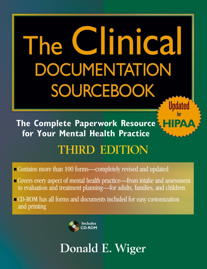 The Clinical Documentation Sourcebook: The Complete Paperwork Resource for Your Mental Health Practice