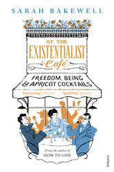 Book cover: At The Existentialist Café, by Sarah Bakewell (preview)