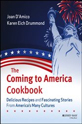 Book cover: The Coming to America Cookbook, by Karen E. D'Amico (preview)
