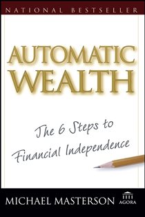Book cover: Automatic Wealth, by Michael Masterson (preview)