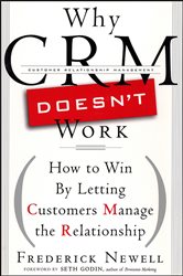 Book cover: Why CRM Doesn't Work, by Frederick Newell (preview)