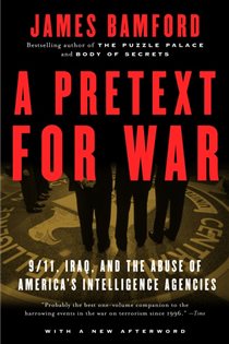 Book cover: A Pretext for War, by James Bamford (preview)