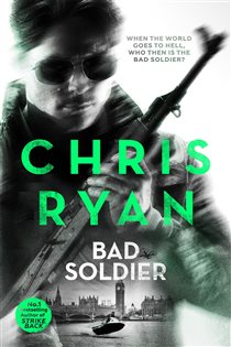 Book cover: Bad Soldier (Book 4 of Danny Black) by Chris Ryan (preview)