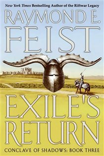Book cover: Exile's Return (Book 3 of Conclave of Shadows) by Raymond E. Feist (preview)