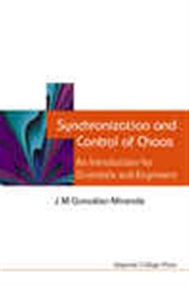Synchronization And Control Of Chaos: An Introduction For Scientists ...