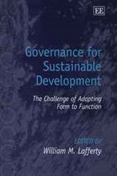 Governance for Sustainable Development: The Challenge of Adapting Form to Function