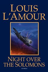 Book cover: Night Over the Solomons, by Louis L'Amour (preview)