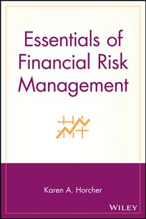 Book cover: Essentials of Financial Risk Management, by Karen A. Horcher (preview)