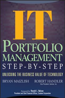 Book cover: IT (Information Technology) Portfolio Management Step-by-Step, by Bryan Maizlish (preview)