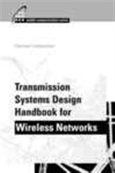 Book cover: Transmission Systems Design Handbook for Wireless Networks, by Harvey Lehpamer (preview)