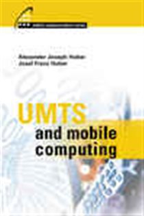Book cover: UMTS and Mobile Computing, by Josef  Franz (preview)