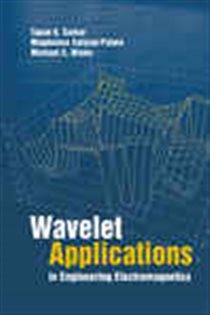 Book cover: Wavelet Applications in Engineering Electromagnetics, by Tapan Sarkar (preview)