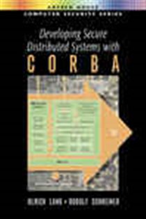 Book cover: Developing Secure Distributed Systems with CORBA, by Ulrich Land (preview)