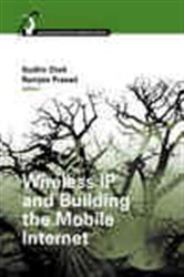 Book cover: Wireless IP and Building the Mobile Internet, by Sudhir Dixit (preview)