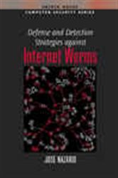 Book cover: Defense and Detection Strategies against Internet Worms, by Jose Nazario (preview)