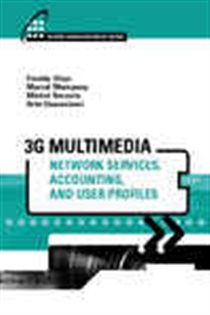 Book cover: 3G Multimedia Network Services, Accounting, and User Profiles, by Freddy Ghys (preview)