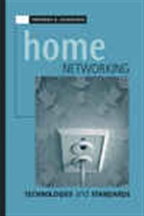 Book cover: Home Networking Technologies and Standards, by Theodore Zahariadis (preview)