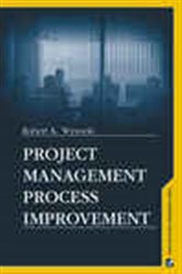 Book cover: Project Management Process Improvement, by Robert Wysocki (preview)