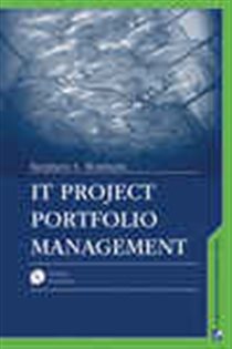 Book cover: IT Project Portfolio Management, by Stephen Bonham (preview)