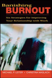 Book cover: Banishing Burnout, by Michael P. Leiter (preview)