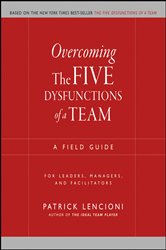 Book cover: Overcoming the Five Dysfunctions of a Team, by Patrick M. Lencioni (preview)