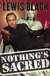 Book cover: Nothing's Sacred, by Lewis Black (preview)