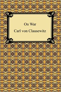 Book cover: On War, by Carl Von Clausewitz (preview)