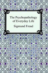 Book cover: The Psychopathology of Everyday Life, by Sigmund Freud (preview)