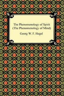 Book cover: The Phenomenology of Spirit, by Georg W. F. Hegel (preview)
