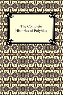 Book cover: The Histories of Polybius: Books 1-16, 18, 20-36, 38, and 39, by Polybius (preview)