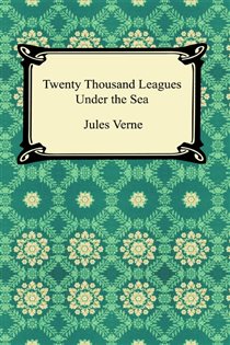 Book cover: Twenty-Thousand Leagues Under the Sea, by Jules Verne (preview)
