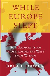 Book cover: While Europe Slept, by Bruce Bawer (preview)