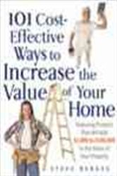 Book cover: 101 Cost Effective Ways to Increase the Value of Your Home, by Steve Berges (preview)
